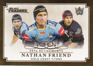 2017 NRL Traders Retirements - R05 Nathan Friend Gold Coast Titans