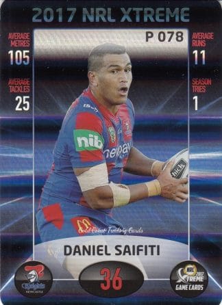 2017 NRL Xtreme Parallels - P078 Daniel Saifiti Newcastle Knights