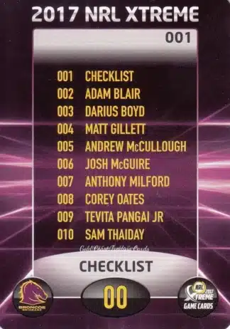 2017 NRL Xtreme Common Card - Base 001 Checklist Brisbane Broncos