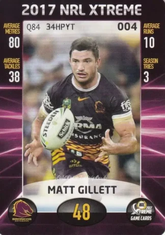 2017 NRL Xtreme Common Card - Base 004 Matt Gillett Brisbane Broncos