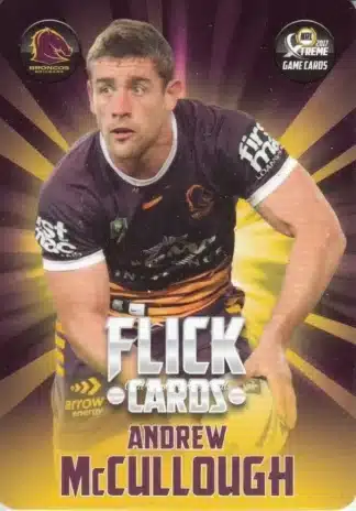 2017 NRL Xtreme Flick Cards - FC01 Andrew McCullough Brisbane Broncos