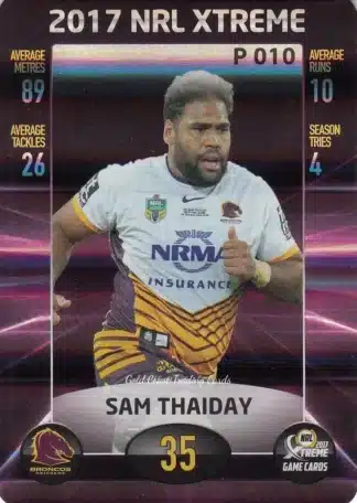 2017 NRL Xtreme Parallels - P010 Sam Thaiday Brisbane Broncos