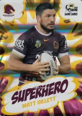 2017 NRL Xtreme Superhero - SH02 Matt Gillett Brisbane Broncos