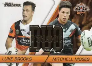 2017 NRL Traders Dynamic Duo - DD5 Luke Brooks & Mitchell Moses Wests Tigers