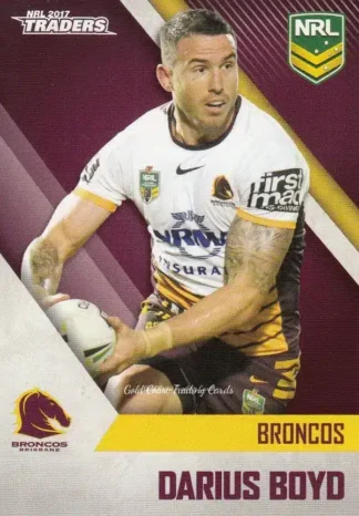 2017 NRL Traders Common Card - Base 002 Darius Boyd Brisbane Broncos