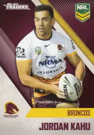 2017 NRL Traders Common Card - Base 005 Jordan Kahu Brisbane Broncos