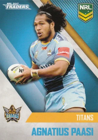 2017 NRL Traders Common Card - Base 047 Agnatius Paasi Gold Coast Titans