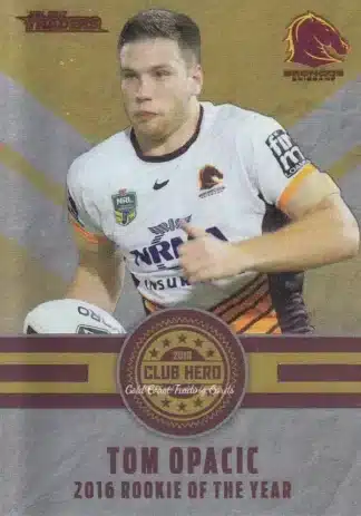 2017 NRL Traders Club Hero - CH02 Tom Opacic Brisbane Broncos