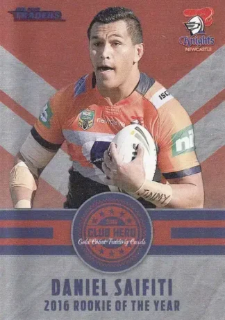 2017 NRL Traders Club Hero - CH16 Daniel Saifiti Newcastle Knights
