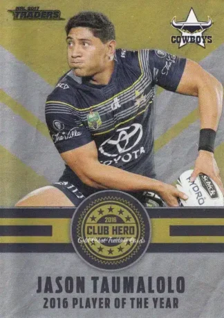 2017 NRL Traders Club Hero - CH17 Jason Taumalolo North QLD Cowboys