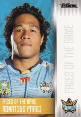 2017 NRL Traders Faces Of The Game - FG13 Agnatius Paasi Gold Coast Titans
