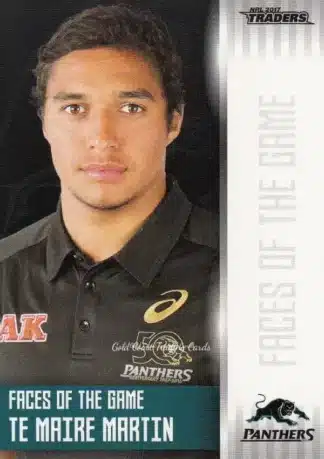 2017 NRL Traders Faces Of The Game - FG32 Te Maire Martin Penrith Panthers