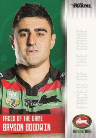 2017 NRL Traders Faces Of The Game - FG34 Bryson Goodwin South Sydney Rabbitohs