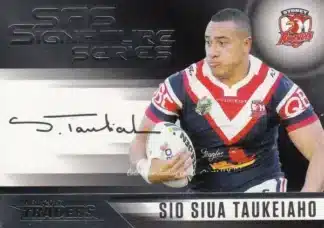 2017 NRL Traders Black SAS Signature - SASB14 Sio Siua Taukeiaho Sydney Roosters