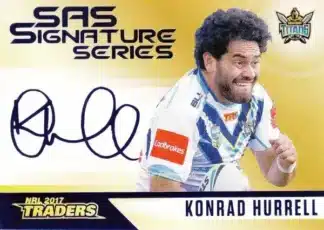 2017 NRL Traders Gold SAS Signature - SASG05 Konrad Hurrell Gold Coast Titans