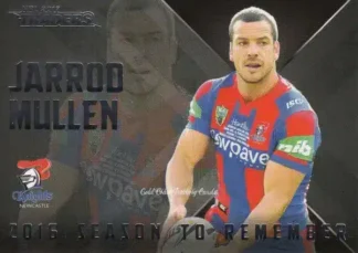 2017 NRL Traders Season To Remember - SR15 Jarrod Mullen Newcastle Knights