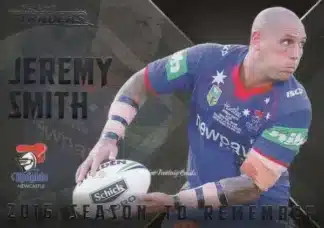 2017 NRL Traders Season To Remember - SR16 Jeremy Smith Newcastle Knights