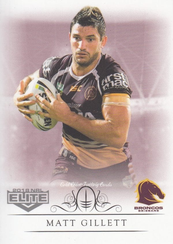 2018 NRL Elite Common Card - Base 004 Matt Gillett Brisbane Broncos