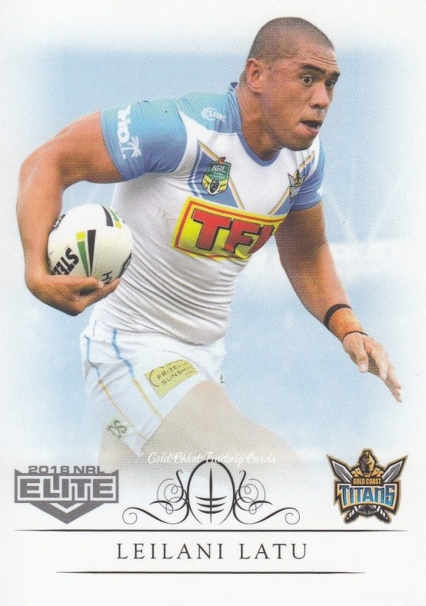 2018 NRL Elite Common Card - Base 047 Leilani Latu Gold Coast Titans