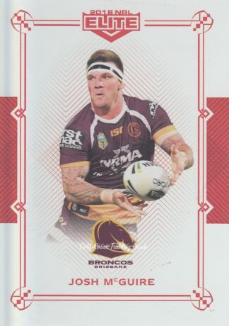 2018 NRL Elite Ruby Mojo - MR005 Josh McGuire Brisbane Broncos