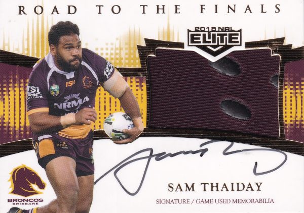2018 NRL Elite Road To Finals Jersey Patch Signature - RFS1 Sam Thaiday Brisbane Broncos