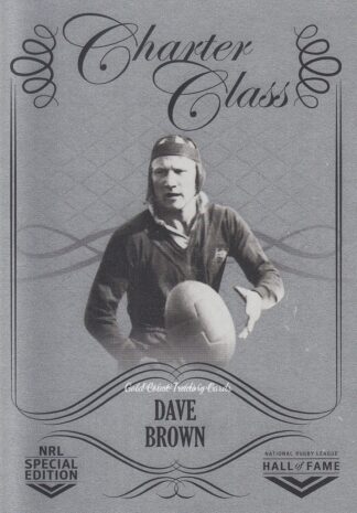 2018 NRL Glory Charter Class Chrome - CCC032 Dave Brown