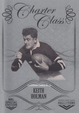 2018 NRL Glory Charter Class Chrome - CCC045 Keith Holman