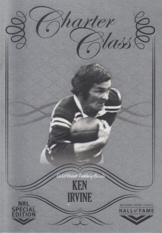 2018 NRL Glory Charter Class Chrome - CCC061 Ken Irvine