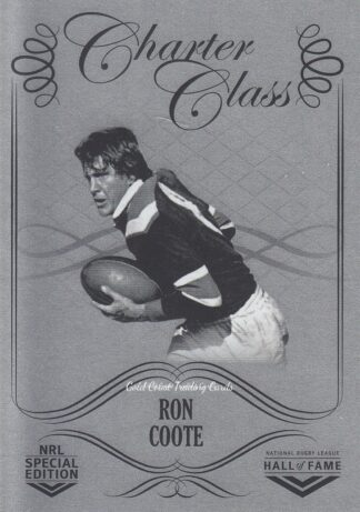2018 NRL Glory Charter Class Chrome - CCC071 Ron Coote Sydney Roosters