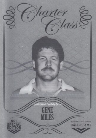 2018 NRL Glory Charter Class Chrome - CCC088 Gene Miles Brisbane Broncos