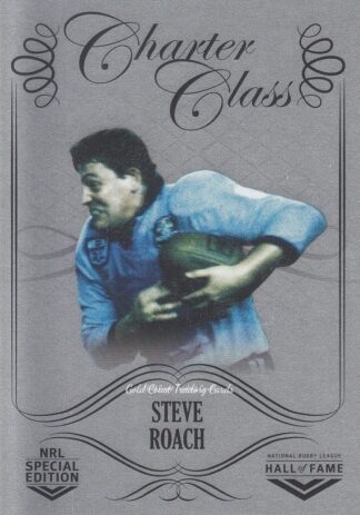 2018 NRL Glory Charter Class Chrome - CCC089 Steve Roach Balmain Tigers