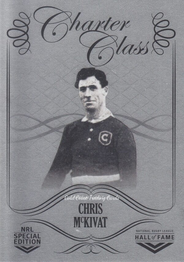 2018 NRL Glory Charter Class Chrome - CCC009 Chris McKivat