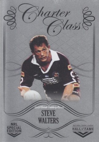 2018 NRL Glory Charter Class Chrome - CCC091 Steve Walters Canberra Raiders
