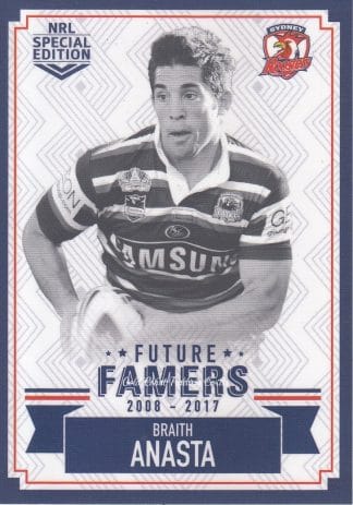2018 NRL Glory Future Famers - FF27 Braith Anasta Sydney Roosters