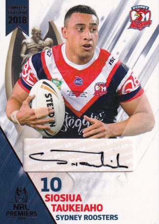2018 NRL Premiers Signature Series - PPC11 Siosiua Taukeiaho Sydney Roosters