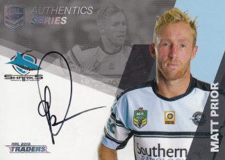 2018 NRL Traders Authentic Signatures - AS04 Matt Prior Cronulla Sharks