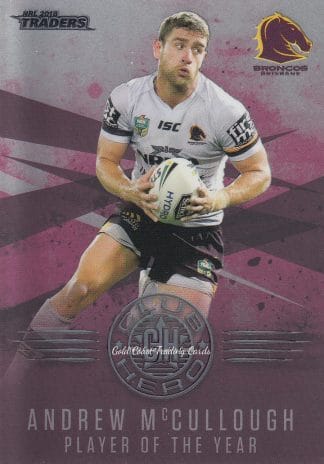 2018 NRL Traders Club Heroes - CH01 Andrew McCullough Brisbane Broncos