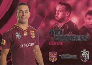 2018 NRL Traders State Of Origin Stars - SOO19 Will Chambers QLD Maroons