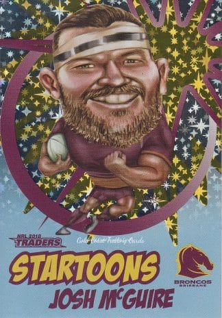 2018 NRL Traders Startoons Blue - SB01 Josh McGuire Brisbane Broncos