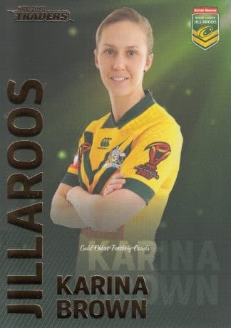 2018 NRL Traders World Cup Hero - WC28 Karina Brown Jillaroos