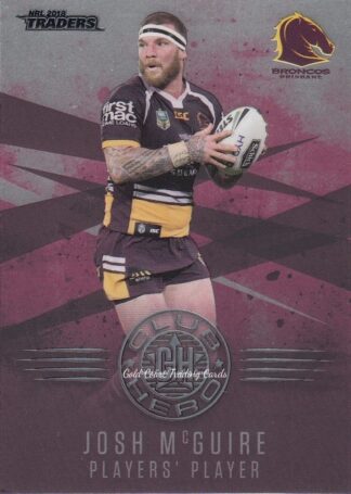 2018 NRL Traders Club Heroes - CH02 Josh McGuire Brisbane Broncos