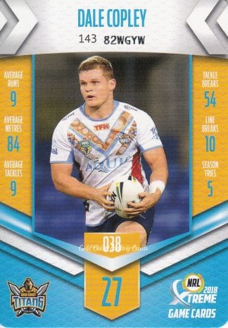 2018 NRL Xtreme Common Card - Base 038 Dale Copley Gold Coast Titans