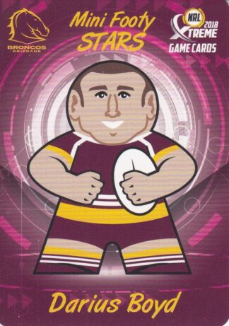 2018 NRL Xtreme Mini Footy Stars - MFS01 Darius Boyd Brisbane Broncos