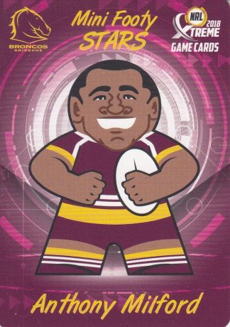 2018 NRL Xtreme Mini Footy Stars - MFS02 Anthony Milford Brisbane Broncos