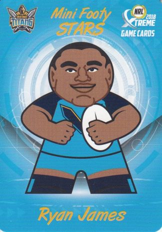 2018 NRL Xtreme Mini Footy Stars - MFS09 Ryan James Gold Coast Titans
