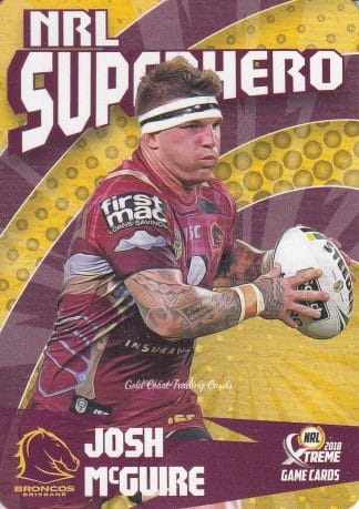 2018 NRL Xtreme Superhero - SH02 Josh McGuire Brisbane Broncos