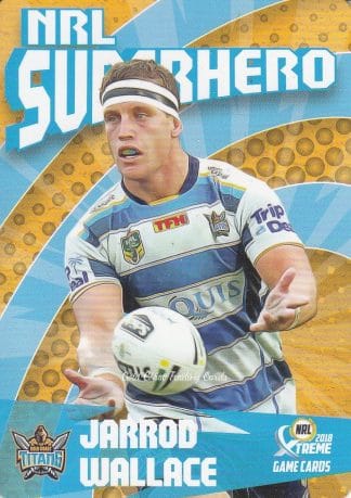 2018 NRL Xtreme Superhero - SH09 Jarrod Wallace Gold Coast Titans
