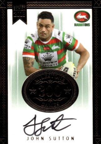 2018 NRL Milestones Card 12 - John Sutton Souths Sydney Rabbitohs