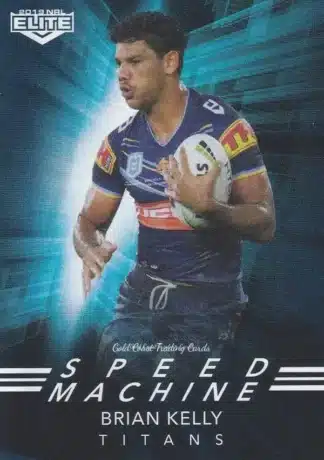 2019 NRL Elite Speed Machine - SM09 Brian Kelly Gold Coast Titans