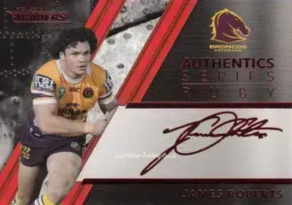 2019 NRL Traders Ruby Signature Series - ASR01 James Roberts Brisbane Broncos